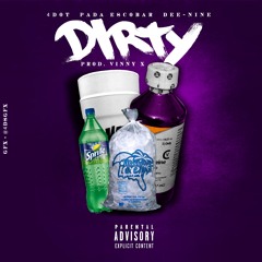 Dirty (Feat. Pada Esco & D9)