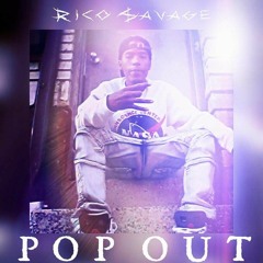 Rico Savage - pop out