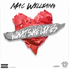 What She Likes - Mac William$