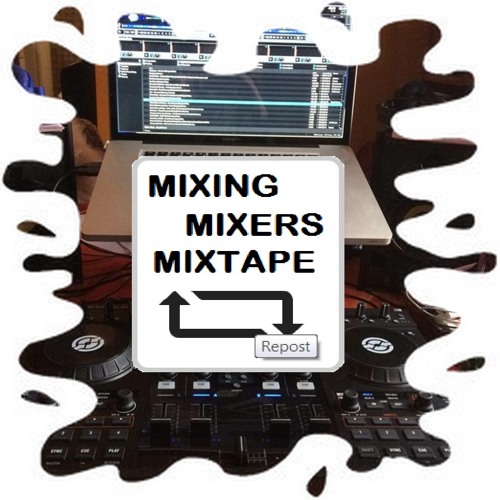 Mixing Mixers Mixtape (Repost Art)