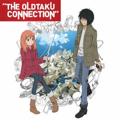 The Oldtaku Connection Episode 01: Eden of the East