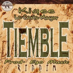 Tiemble - Kiqee La Carta Mayor (Prod. Ego Music) Dec 2015