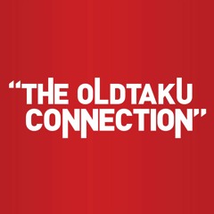 The Oldtaku Connection