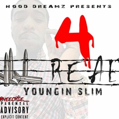 Youngin Slim - 4 Real