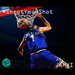 Shoot Your Shot by Jahvi