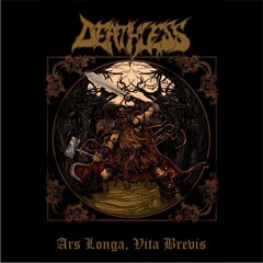 Deathless - Ars Longa,Vita Brevis