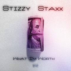 Stizzy Staxx - Right There