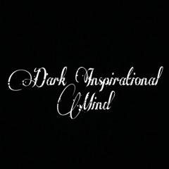 Dark Inspirational Mind