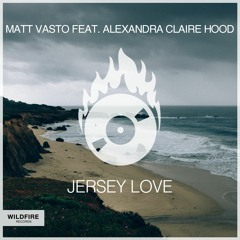 Matt Västo  feat. Alexandra Claire Hood - Jersey Love