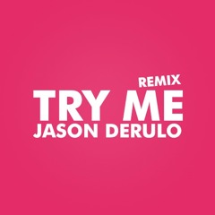 Jason Derulo - Try Me [Diddydutch & DROPSHOT REMIX)   [FREE DOWNLOAD]