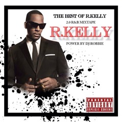 BEST OF R.KELLY 2.0 {R&B KING}