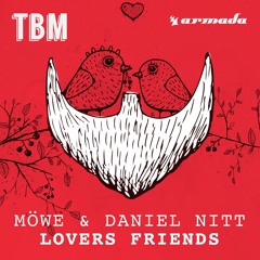 MÖWE & Daniel Nitt - Lovers Friends [OUT NOW]
