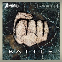 Anarky & Gian Demilio - Battle (Original Mix)