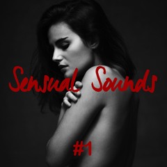 Sensual Sounds #1
