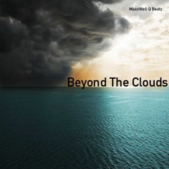 Ambient Tyoe Beat - "Beyond The Clouds" [Prod. MaxxWell Q]