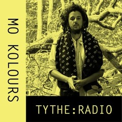 TYTHE RADIO: Guest interview with Mo Kolours