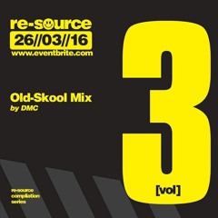 #ReSource Old-Skool [vol3] by DMC