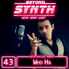 Beyond Synth - 43 - WhoHa