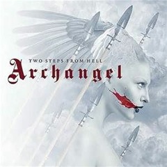 Archangel- Two Steps from Hell