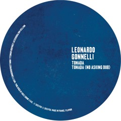 Leonardo Gonnelli - Tonada (Original mix) [Seth Troxler's PLAY IT SAY IT]