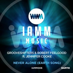 Grooveshifters & Robert Feelgood ft Jennifer Cooke - Never Alone (SC Edit)