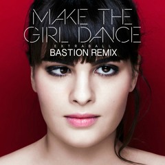 Make The Girl Dance - Woo Hoo Feat. Gavin Turek ( BASTION Remix )