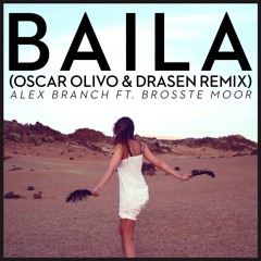 Baila (Oscar Olivo & Drasen Remix)