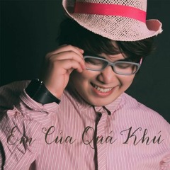 Em của quá khứ remix