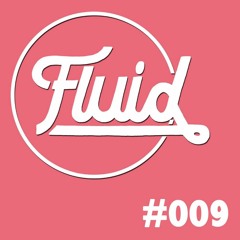 Fluid 009 - D-ranged
