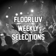 Floorluv Selections - Week 48-49 (picked by Mikael)