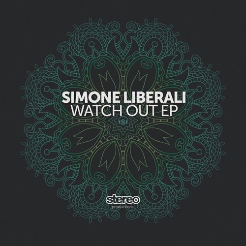 Simone Liberali - Watch Out (Original Mix)