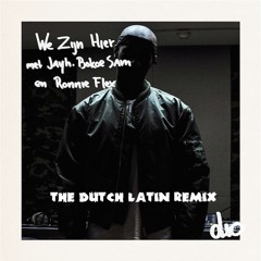 Dio - We Zijn Hier Ft. Ronnie Flex (The Dutch Latin Remix)*Buy Is Free Download*