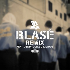 Blasé (Remix) ft. Jeezy, Juicy J & Diddy