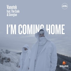 Vanotek - I'm Coming Home feat. The Code & Georgian