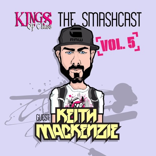 THE SMASHCAST VOL. 5 - Keith MacKenzie - Guestmix