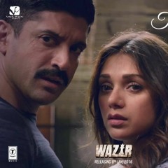 Tu Mere Paas Ankit Tiwari Full Song Wazir