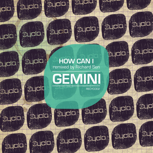 Gemini - How Can I(Original)