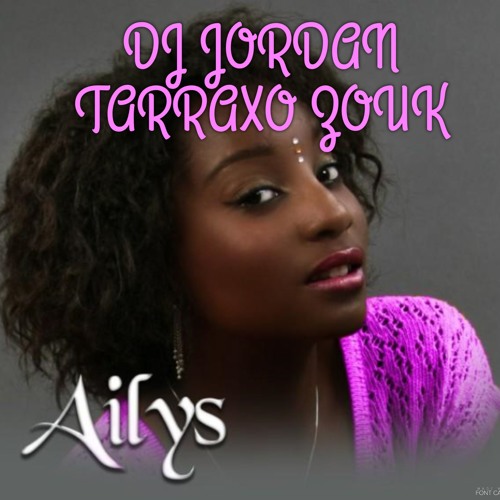 AILYS - JE TE PROMET [ DJ JORDAN ZOUK TARRAXO ZAHO VERSION 2K15 ] CLICK BUY FOR FREE