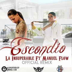 Manuel Flow Ft. La Insuperable - Escondio Remix