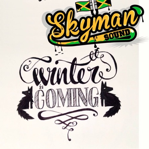 *** Winter Is Coming MixTape By Skyman Sound *** Dec 2k15