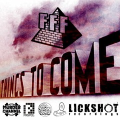 FFF's Things To Come: 2016 Promo Mix