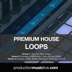 Premium House Loops - Samples, MIDIs, Racks & Template