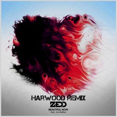 Beautiful Now (Harwood Remix) - Zedd
