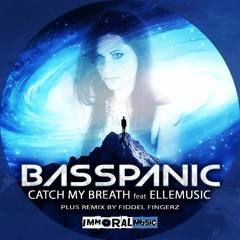 Basspanic Ft. Ellemusic - Catch My Breath (Fiddel Fingerz Remix) [OUT NOW]