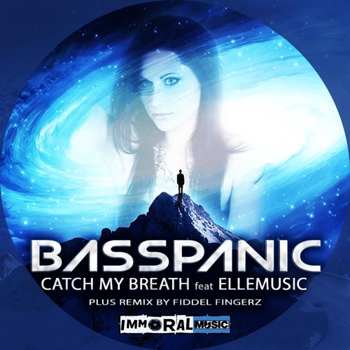 Stream Basspanic Ft. Ellemusic Catch My Breath (Fiddel Fingerz Remix