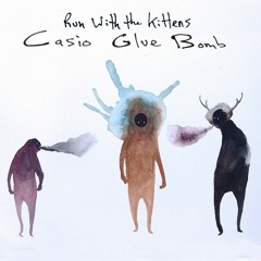 Casio Glue Bomb (Side A)