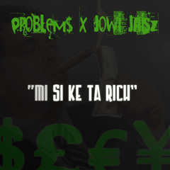 PROBLEM$ & JOWI JAISZ  ´RICH´  ( MIX SWOOB 2016 )