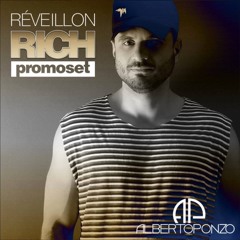 REVEILLON 2016 RICH PARTY (Alberto Ponzo Promo Set Mix)