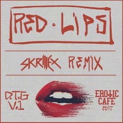 GTA - Red Lips (Skrillex Remix)(Erotic Cafe' Edit)