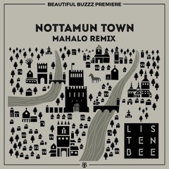 Listenbee - Nottamun Town [Mahalo Remix]